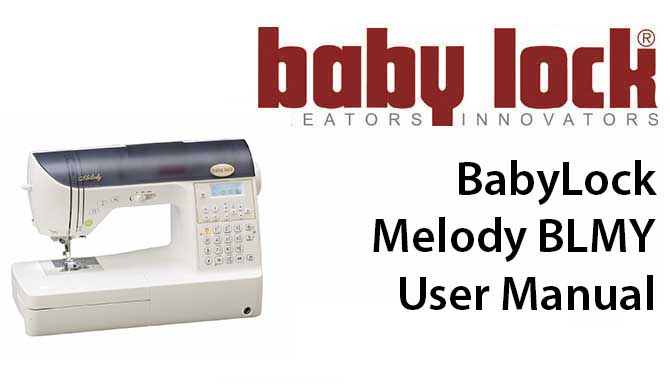 BabyLock Melody BLMY User Instruction Manual